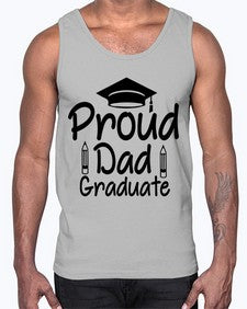 Proud Dad Graduate 698#- graduation- Cotton Tank