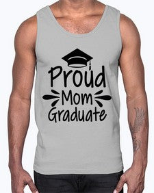 Proud Mom Graduate 699#- graduation- Cotton Tank