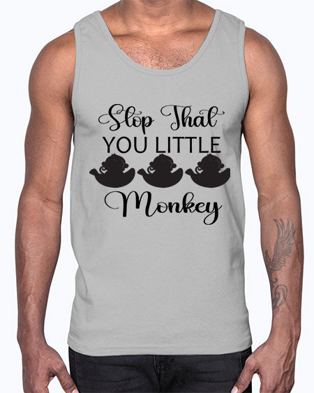 Stop that you little monkey - monkey- Cotton Tank