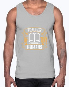 Teacher of tiny humans Style 1459#- teacher- Cotton Tank