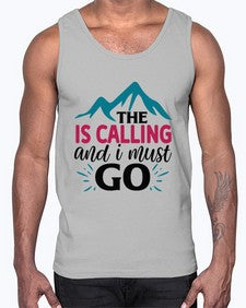 The Is Calling And I Must Go 1620#- tea- Cotton Tank