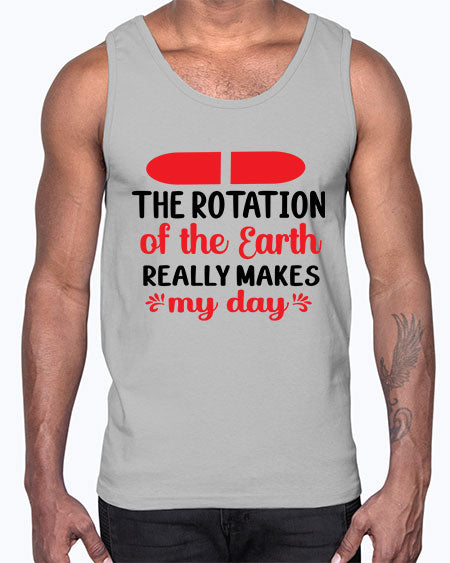 The Rotation of the Earth Really Makes my day 10#- nature- Cotton Tank