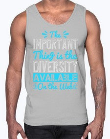 The important thing is the diversity available on the Web 55#- internet- Cotton Tank