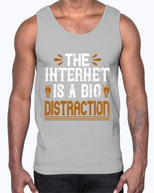 The internet is a big distraction 53#- internet- Cotton Tank