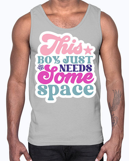 This boy just needs some space 6#- space- Cotton Tank