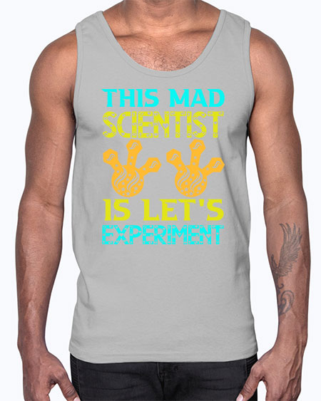 ThisMadScientistIsLetsScience tshirt design Sciencetshirtdesign 15#- general science- Cotton Tank