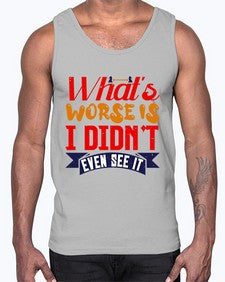 Whats worse is I didnt even see it 164#- chess- Cotton Tank
