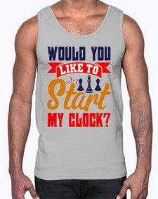 Would you like to start my clock 167#- chess- Cotton Tank