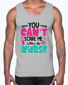 You Cant Scare Me Im A Nurse Style Style 1680#- nurse- Cotton Tank