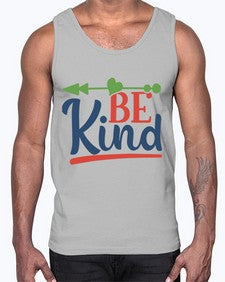 be kind Style 145#- motivation- Cotton Tank