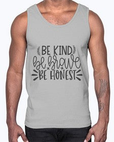 be kind be brave be honest Style 144#- motivation- Cotton Tank