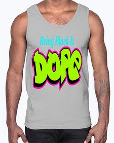 being black is dope 261#- black words and phrases- Cotton Tank
