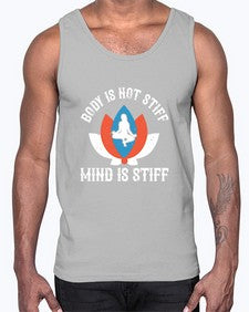 body is not stiff mind is stiff  122#- yoga- Cotton Tank