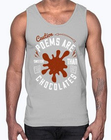 caution poems are sweeter than chocolates 77#- chocolate- Cotton Tank