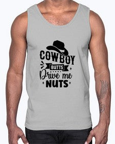 cowboy butts drive me nuts 344#- western- Cotton Tank