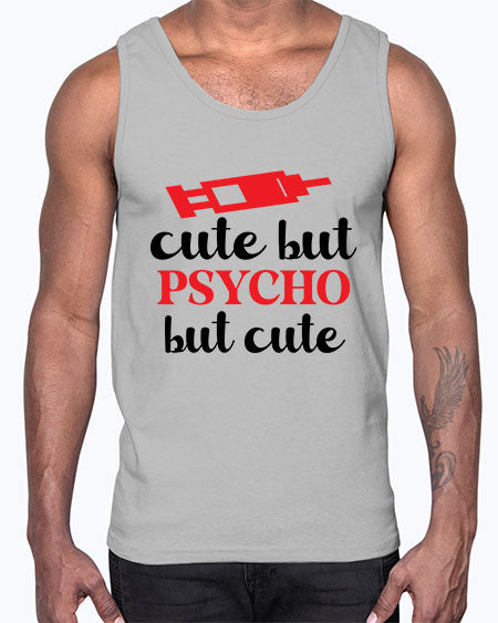 cute but psycho but cute 275#- general science- Cotton Tank