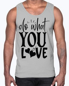 do what you love Style 126#- motivation- Cotton Tank