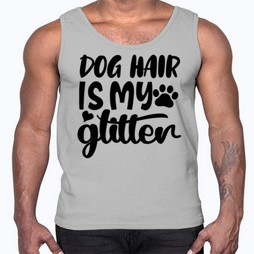 dog hair is my glitter 22#- dogs- Cotton Tank