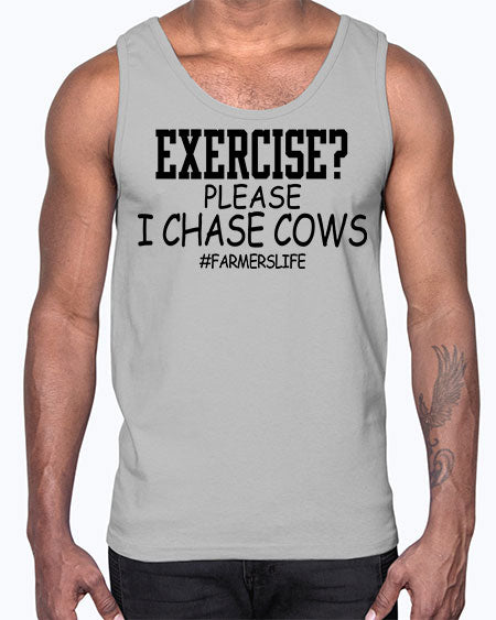 exercise please i chase cows- cow- Cotton Tank