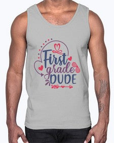 first grade dude 134#- first grade- Cotton Tank