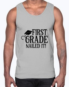first grade nailed it 151#- first grade- Cotton Tank