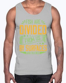 fish are divided from us by surfaces and silence 975#- vegan- Cotton Tank