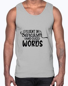 fluent in sarcasm and cuss words 19#- graphic- Cotton Tank