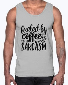 fueled by coffee and sarcasm 21#- sarcastic- Cotton Tank