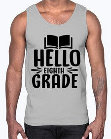 hello eighth grade 256#- eighth grade- Cotton Tank