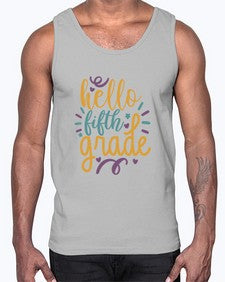 hello fifth grade 261#- fifth grade- Cotton Tank