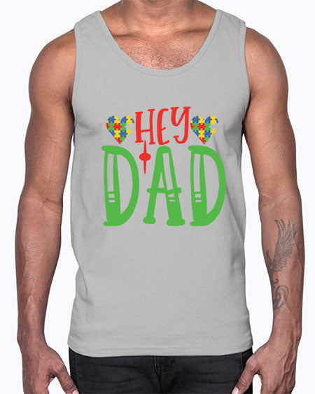 hey dad Style 14#- autism- Cotton Tank
