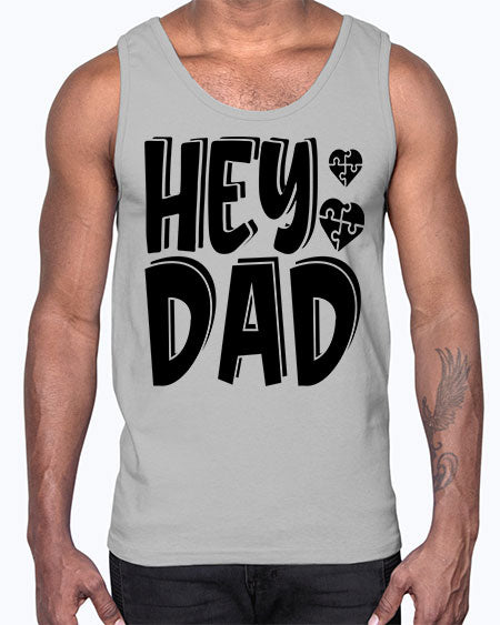 hey dad Style 15#- autism- Cotton Tank
