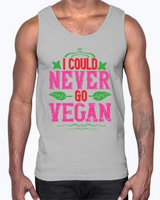i could never go vegan 206#- vegan- Cotton Tank