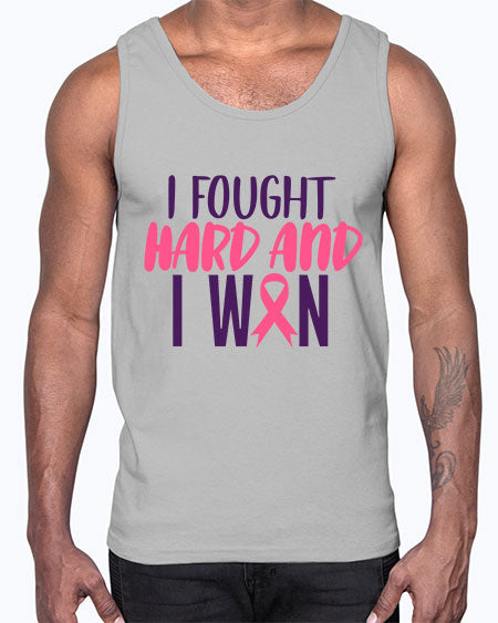i fought hard and i won Style 10#- breast cancer- Cotton Tank