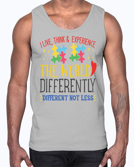 i live think experience the world differently different not less Style 20#- autism- Cotton Tank
