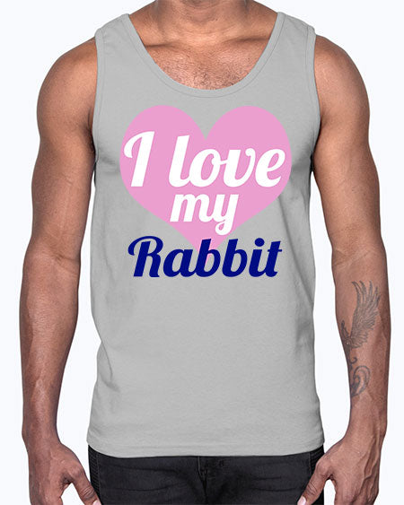i love my rabbit- rabbit- Cotton Tank