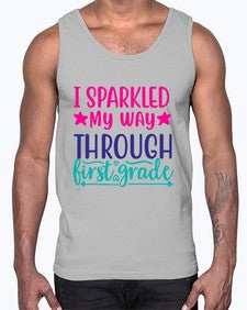 i sparkled my way through first grade 377#- first grade- Cotton Tank