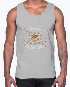 if you think well you cook well 266#- cooking- Cotton Tank