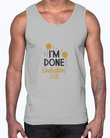 im done graduation 385#- graduation- Cotton Tank