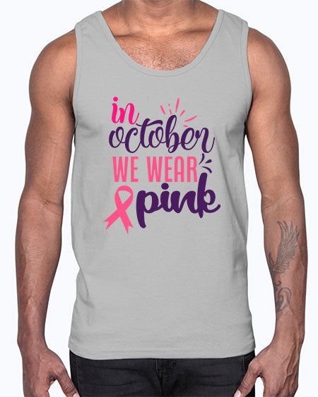 in october we wear pink Style 9#- breast cancer- Cotton Tank