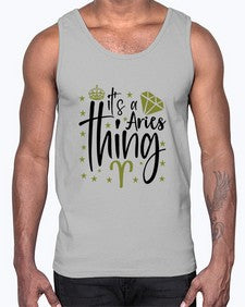 its a Aries thing 261#- aries- Cotton Tank