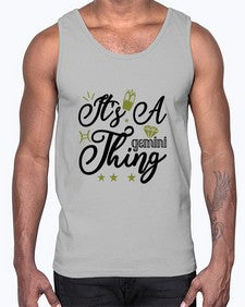 its a Gemini thing 266#- gemini- Cotton Tank