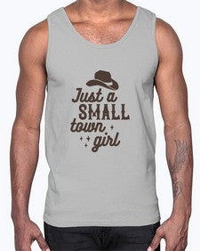 just a small town girl 687#- western- Cotton Tank