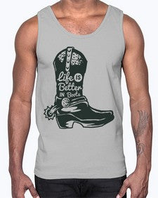 life is better in boots 730#- western- Cotton Tank