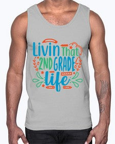 livin that second garde life 501#- second grade- Cotton Tank