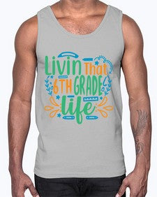 livin that sixth garde life 503#- sixth grade- Cotton Tank