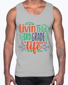 livin that third garde life 507#- third grade- Cotton Tank
