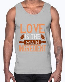 love is the main ingredient 322#- cooking- Cotton Tank