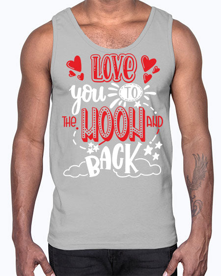 love you to the moon and back 4#- moon- Cotton Tank