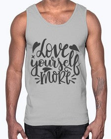 love yourself more Style 89#- motivation- Cotton Tank